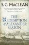 [Alexander Seaton 01] • The Redemption of Alexander Seaton